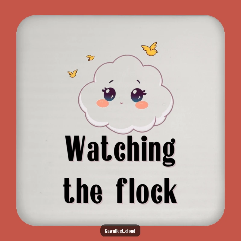 Funny Bird Watching Cloud Coaster: Wide Eyes, Table Protector, Unique Humorous Gift