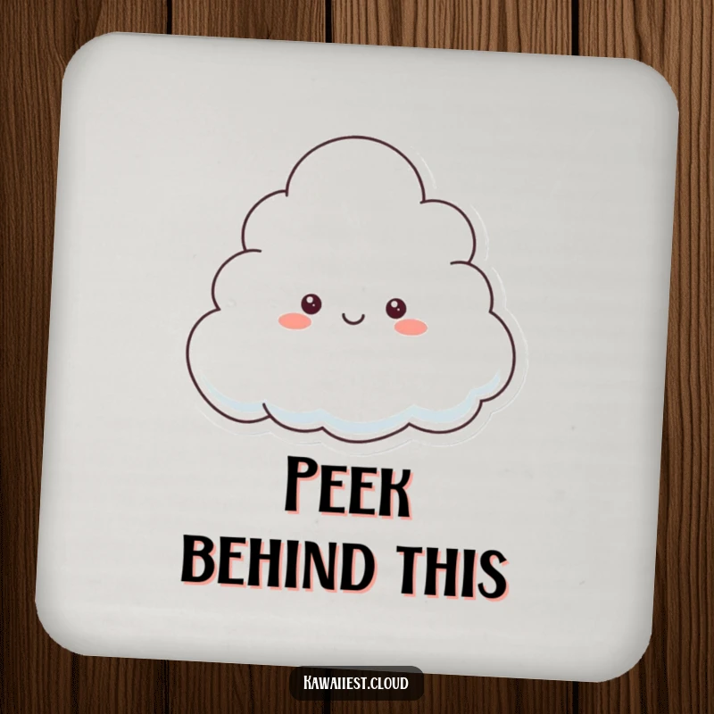 Funny Coaster depicting a playful cloud character peeking from behind a larger cloud, adding a touch of fun to your table.
