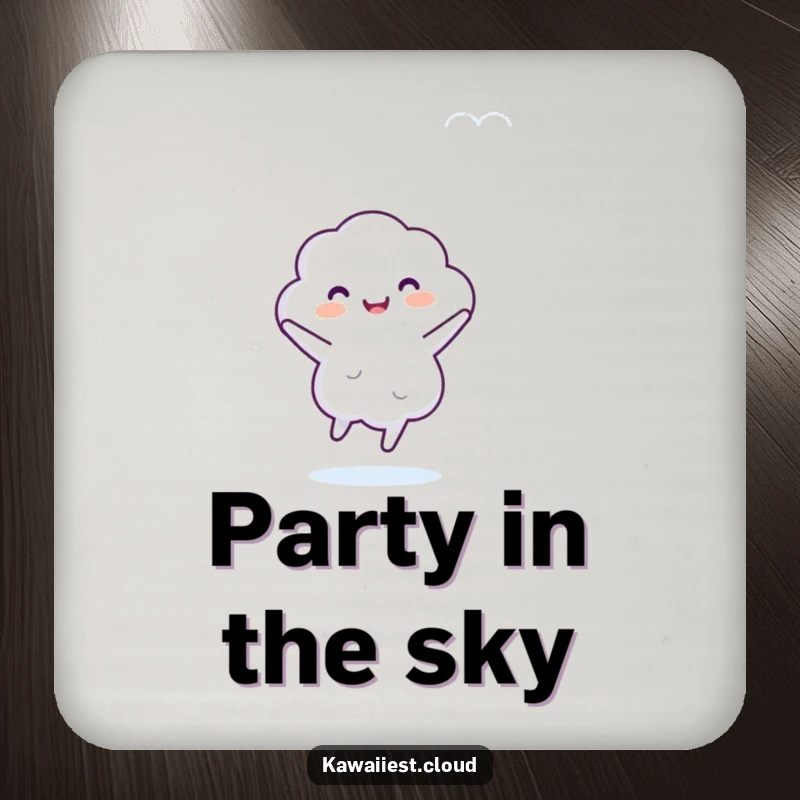 Funny drink coaster featuring a happy cloud character dancing, adding a touch of joy and protection to any tabletop.
