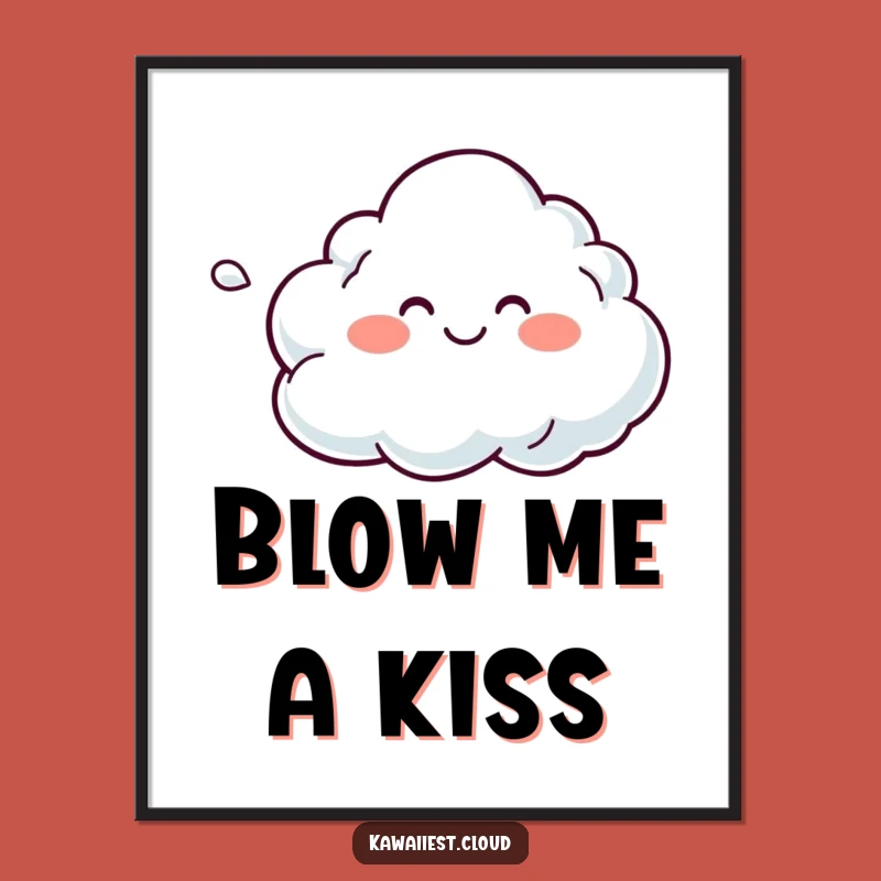 Funny Gentle Breeze Cloud Poster: Smiling Character Art, Calming Humorous Gift
