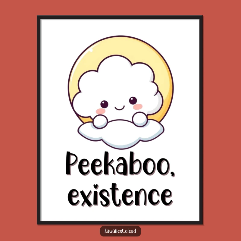 Funny Cloud Peeking Poster - Cheerful Wall Art & Humorous Gift!