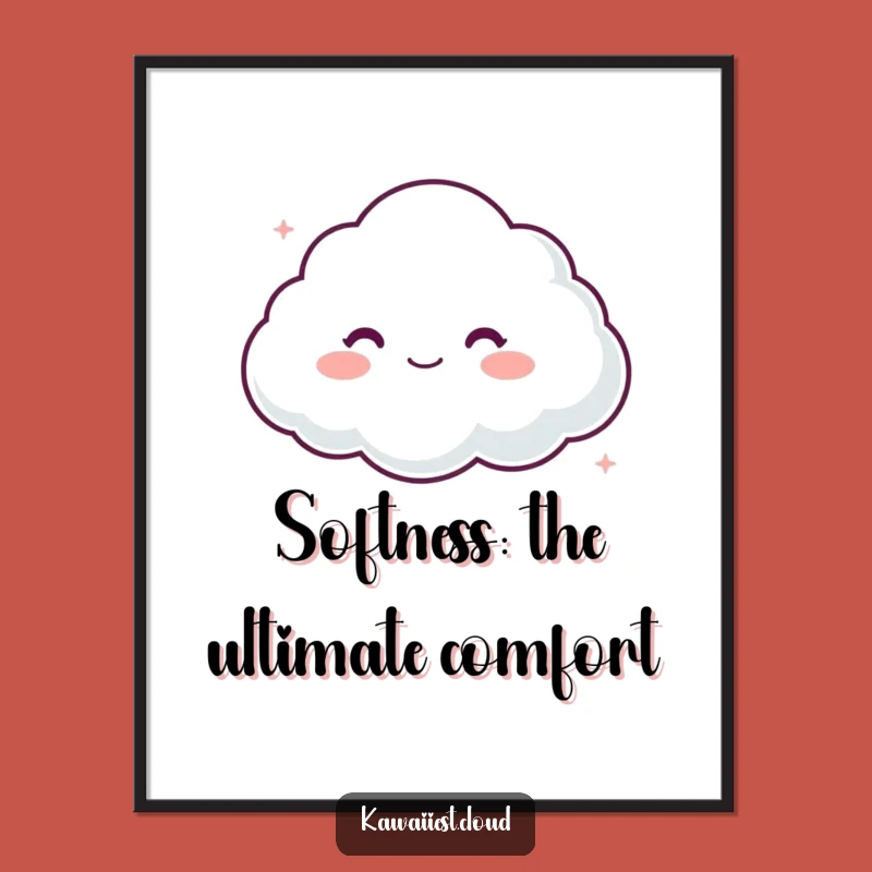 Funny Free Printable Wall Art: Soft Cloud Comfort - Downloadable Art