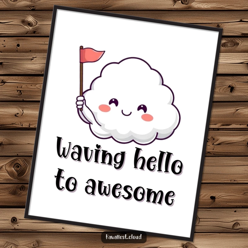 Funny free printable wall art showing a happy cloud character waving a tiny flag with a contented sigh.