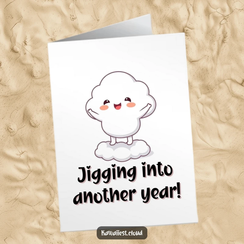 Funny Free Printable Birthday Card: Cloud character doing a happy little jig on its fluffy base, spreading cheer.
