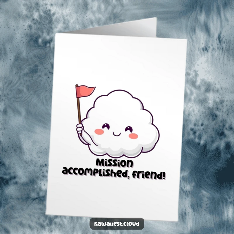 Free printable congratulations card featuring a happy cloud character waving a small flag with a contented sigh.