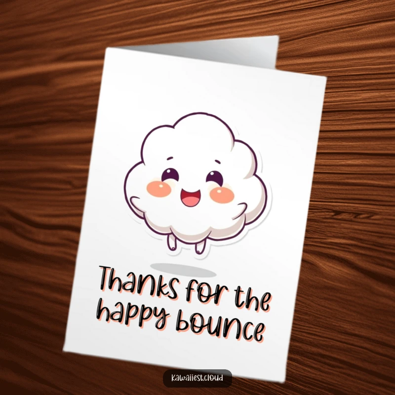Funny Free Printable Thank You Card: A cloud bounces with sheer delight, expressing heartfelt thanks in a playful manner, a cute downloadable.
